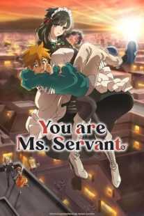 انیمه You Are Ms. Servant