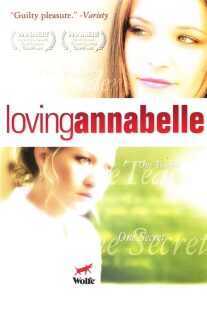 فیلم Loving Annabelle 2006