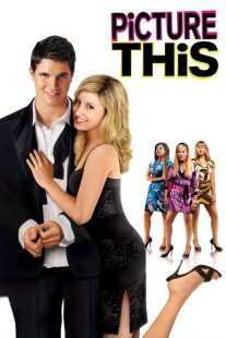 فیلم Picture This 2008