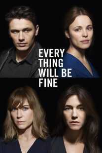 فیلم Every Thing Will Be Fine 2015