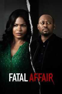 فیلم Fatal Affair 2020