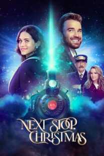 فیلم Next Stop, Christmas 2021