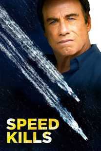 فیلم Speed Kills 2018