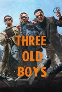فیلم Three Old Boys 2024