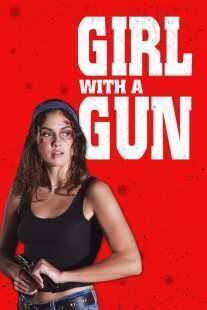 فیلم Girl with a Gun 2022