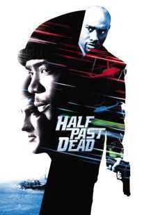 فیلم Half Past Dead 2002