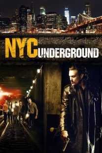 فیلم N.Y.C. Underground 2013