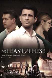 فیلم The Least of These: The Graham Staines Story 2019
