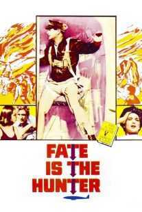 فیلم Fate Is the Hunter 1964
