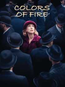 فیلم The Colors of Fire 2022