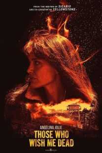فیلم Those Who Wish Me Dead 2021