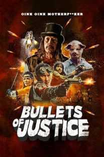 فیلم Bullets of Justice 2019