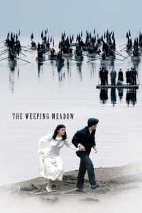فیلم Trilogy: The Weeping Meadow 2004