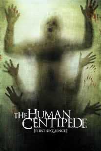 فیلم The Human Centipede 2009