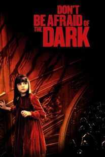 فیلم Don’t Be Afraid of the Dark 2010