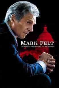 فیلم Mark Felt: The Man Who Brought Down the White House 2017