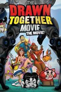 انیمیشن The Drawn Together Movie! 2010