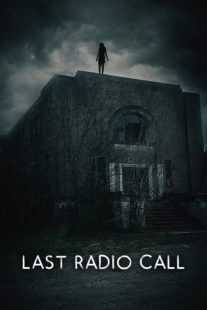 فیلم Last Radio Call 2022