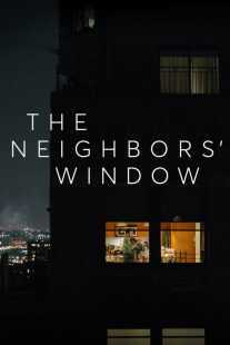 فیلم The Neighbors’ Window 2019