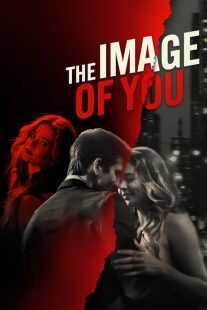 فیلم The Image of You 2024