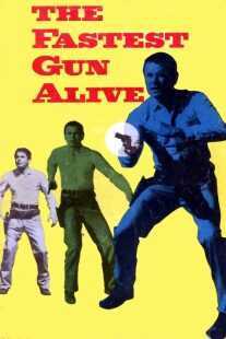 فیلم The Fastest Gun Alive 1956
