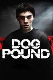 فیلم Dog Pound 2010