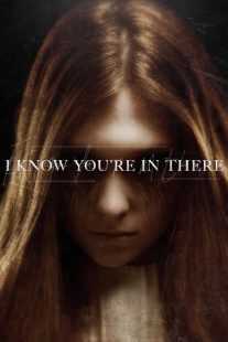 فیلم I Know You’re in There 2016