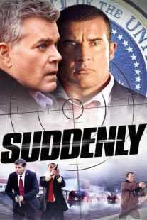 فیلم Suddenly 2013