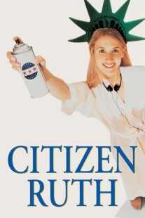 فیلم Citizen Ruth 1996