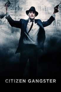فیلم Citizen Gangster 2011