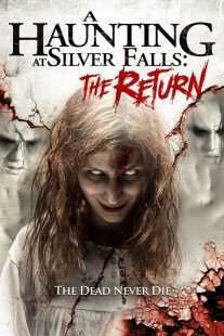فیلم A Haunting at Silver Falls: The Return 2019