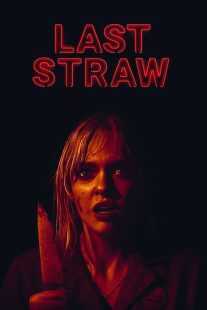 فیلم Last Straw 2023