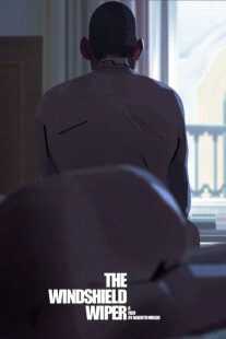 انیمیشن The Windshield Wiper 2021