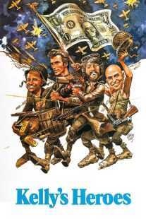 فیلم Kelly’s Heroes 1970
