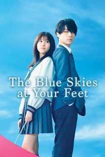 فیلم The Blue Skies at Your Feet 2022