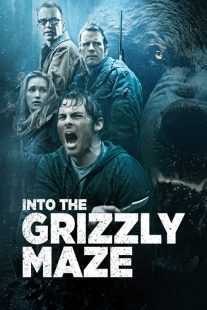 فیلم Into the Grizzly Maze 2015