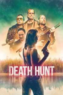فیلم Death Hunt 2022