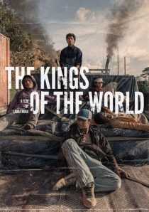 فیلم The Kings of the World 2022