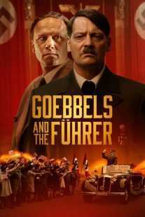 فیلم Goebbels and the Führer 2024
