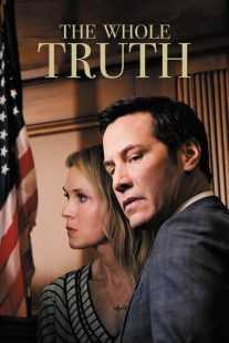 فیلم The Whole Truth 2016