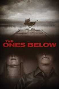 فیلم The Ones Below 2015