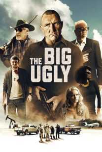 فیلم The Big Ugly 2020