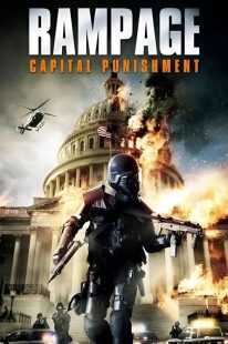 فیلم Rampage: Capital Punishment 2014
