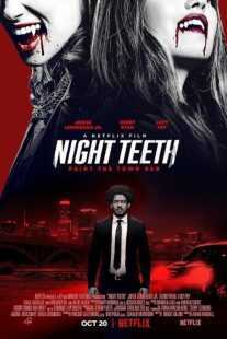 فیلم Night Teeth 2021