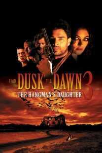 فیلم From Dusk Till Dawn 3: The Hangman’s Daughter 1999