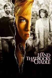 فیلم The Hand That Rocks the Cradle 1992