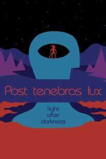 فیلم Post Tenebras Lux 2012
