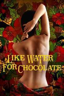 فیلم Like Water for Chocolate 1992