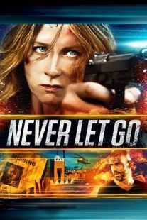 فیلم Never Let Go 2015