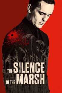 فیلم The Silence of the Marsh 2019